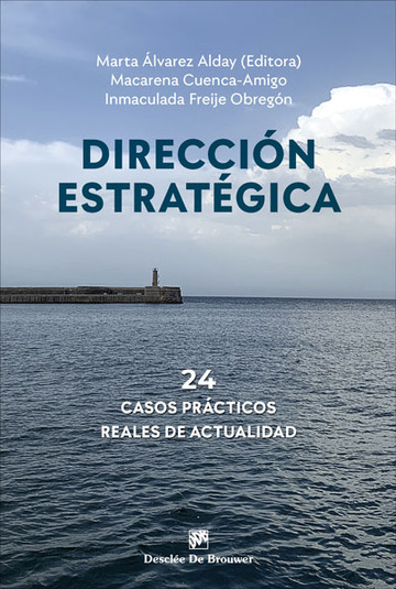 Direccin estratgica. 24 casos prcticos reales de actualidad