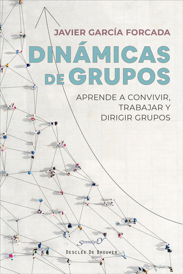 Dinmicas de grupos. aprende a convivir, trabajar y dirigir grupos