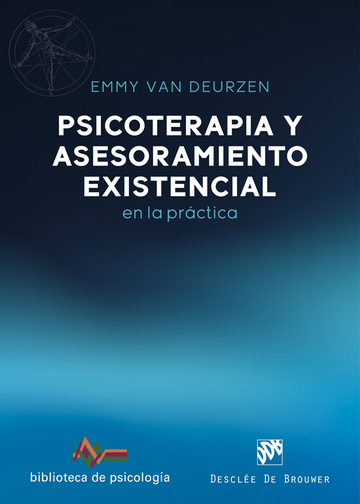 Psicoterapia y asesoramiento existencial en la prctica