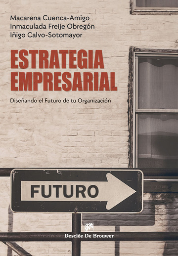 Estrategia empresarial. diseando el futuro de tu organizacin