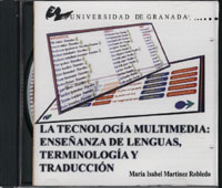 La Tecnologa Multimedia: Enseanza De Lenguas, Terminologa Y Traduccin.