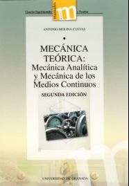 Mecnica Terica:  Mecnica Analtica y Mecnica de los Medios Continuos.