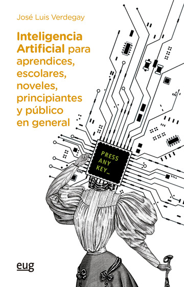 Inteligencia artificial para aprendices, escolares, noveles, principiantes y pblico en  general