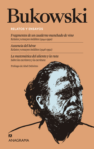 Relatos y ensayos Fragmentos de un cuaderno manchado de vino | Ausencia del hroe | La matemtica del aliento y la ruta