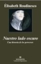 Nuestro lado oscuro . Una historia de los perversos