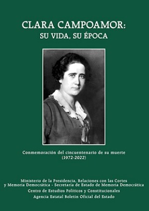 Clara Campoamor: su vida, su poca. Conmemoracin del cincuentenario de su muerte (1972-2022)