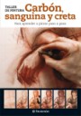 Carbn , Sanguina y Creta