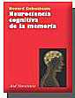 Neurociencia cognitiva de la memoria