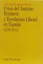 Crisis del antiguo rgimen y revolucin liberal en Espaa (1789-1845)
