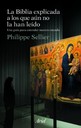 La Biblia explicada a los que an no la han ledo