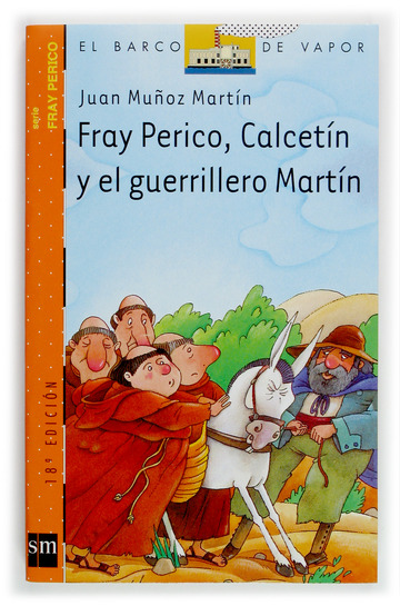 Fray perico, calcetn y el guerrillero martn