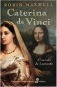 Caterina da Vinci . El secreto de Leonardo
