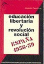 Educacin Libertaria Y Revolucin Social. Espaa 1936-1939