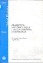 Gramtica Histrica De La Lengua Espaola: Morfologa