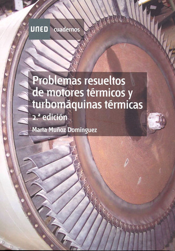 PROBLEMAS RESUELTOS DE MOTORES TRMICOS Y TURBOMQUINAS TRMICAS. 2 EDICIN