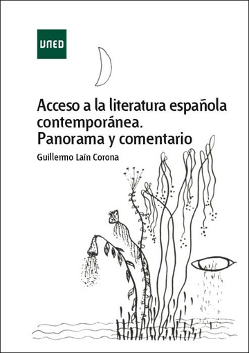 Acceso a la literatura espaola contempornea. Panorama y comentario
