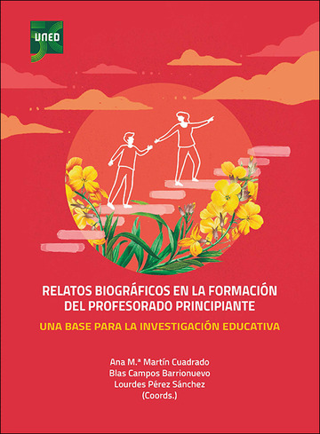 Relatos biogrficos en la formacin del profesorado principiante. Una base para la investigacin educativa. Cuaderno de experiencias para/en la formacin del principiante. Aspectos procedimentales