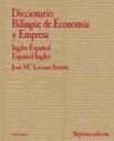 Diccionario bilinge de Economa y Empresa Ingls-Espaol/Espaol-Ingls