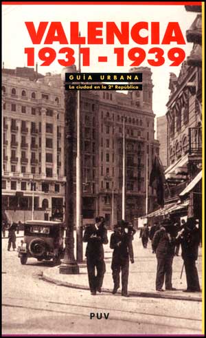 Gua urbana. valencia 1931-1939 