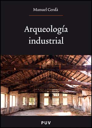 Arqueologa industrial 