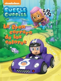La gran carrera de los colores (Bubble Guppies. Actividades 2)