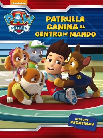 patrulla canina, al centro de mando! (paw patrol - patrulla canina. actividades 