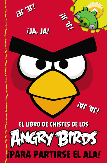 Angry Birds. El Libro De Chistes De Los Angry Birds 