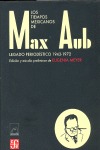 Los tiempos mexicanos de Max Aub : Legado periodstico (1943-1972)