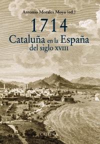 1714. Catalua en la Espaa del siglo XVIII