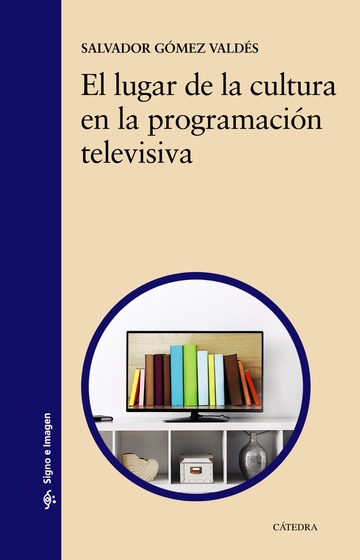El lugar de la cultura en la programacin televisiva
