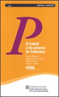 treball a les presons de Catalunya/El