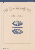 Tribuna d'Arqueologia 2004-2005