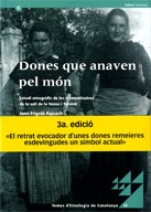Dones Que Anaven Pel Mn. Estudi Etnogrfic De Les Trementinaires De La Vall De 