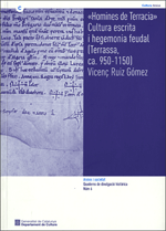'Homines de Terracia'. Cultura escrita i hegemonia feudal [Terrassa, ca. 950-1150]