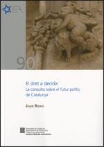 dret a decidir. La consulta sobre el futur poltic de Catalunya/El