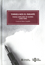 Torneu-nos el parads. Poesia catalana de guerra (1936-1939)