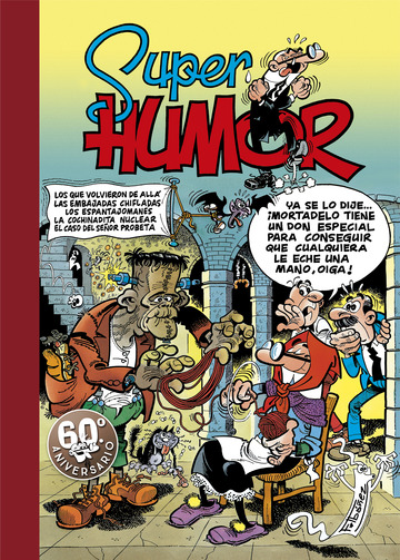 Volvieron de all | Las embajadas chifladas | Los espantajomanes | La cochinadita nuclear | El caso del seor probeta (Sper Humor Mortadelo 8)