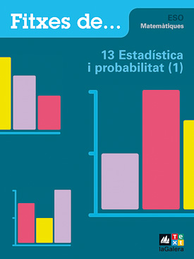 Quadern 13: Estadstica i probabilitat (1)