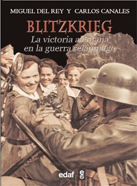 Bliztkrieg. La victoria alemana en la guerra relmpago