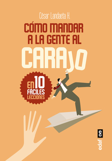 Cmo mandar a la gente al carajo