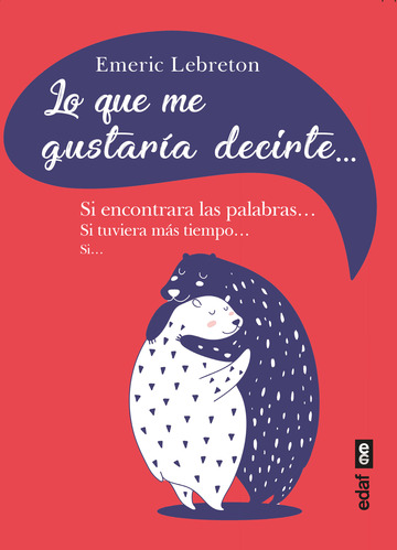 Lo que me gustara decirte