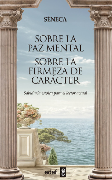 Sobre la paz mental. Sobre la firmeza de carcter