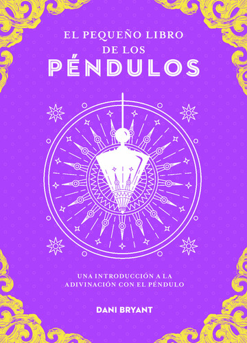 El pequeo libro de los pndulos