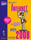 Internet . Edicin 2008 para torpes