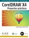 CorelDRAW X4 . Proyectos prcticos