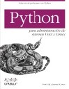 Python para administracin de sistemas unix y linux
