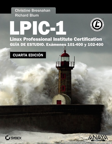 Lpic-1. linux professional institute certification. cuarta edicin 