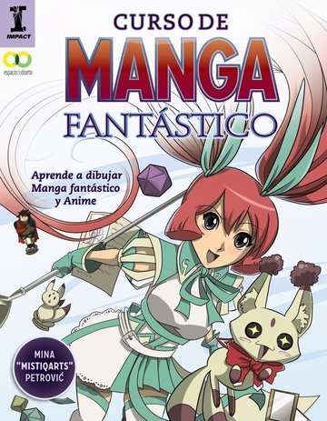 Curso de manga fantástico. aprende a dibujar manga fantástico y ...