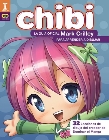Chibi! La gua oficial de Mark Crilley para aprender a dibujar