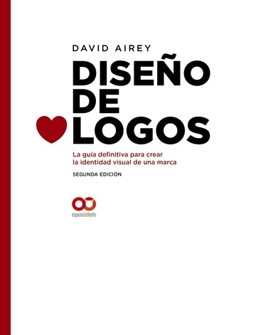 Diseo de logos. la gua definitiva para crear la identidad visual de una marca